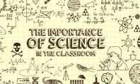 The Importance of Science in the Classroom